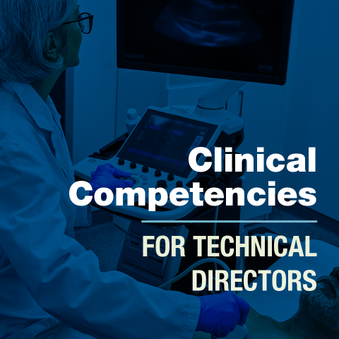 Clinical Competencies & Resources For Technical Directors