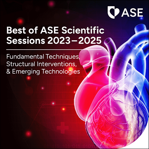 Best of ASE Scientific Sessions: Fundamental Techniques, Structural Interventions, & Emerging Technologies