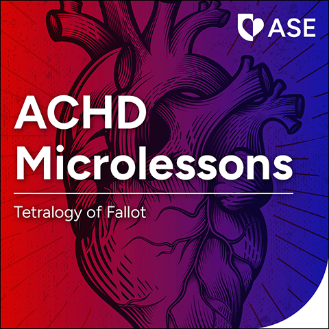 ACHD Microlessons: Tetralogy of Fallout