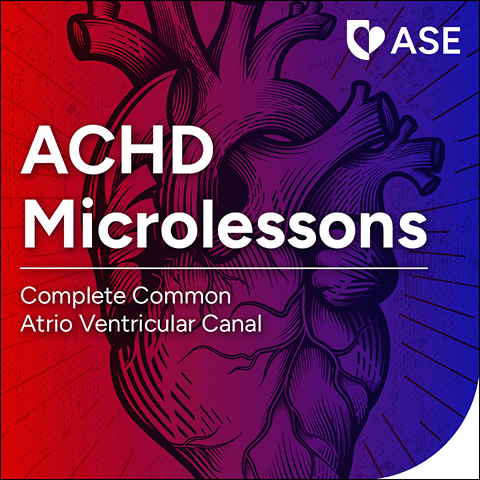 ACHD Microlessons: Complete Common Atrio Ventricular Canal