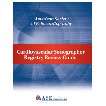 Cardiovascular Sonographer Registry Review Guide, 2nd Edition